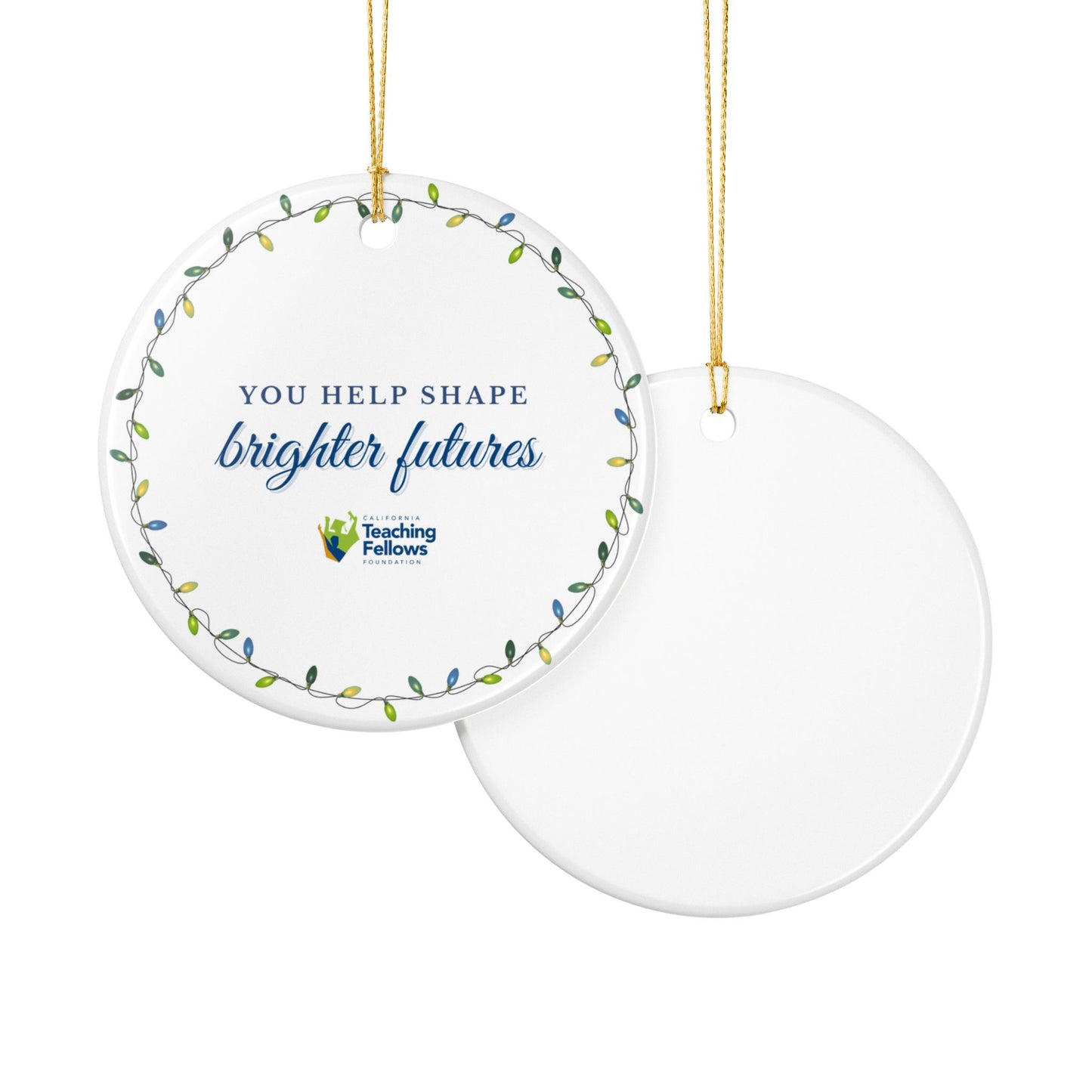 Ceramic Ornament Benefitting the Care Fund – "You Help Shape Brighter Futures"
