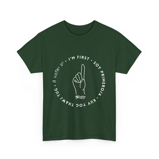 "I'm First" Multi-Language Unisex Heavy Cotton Tee