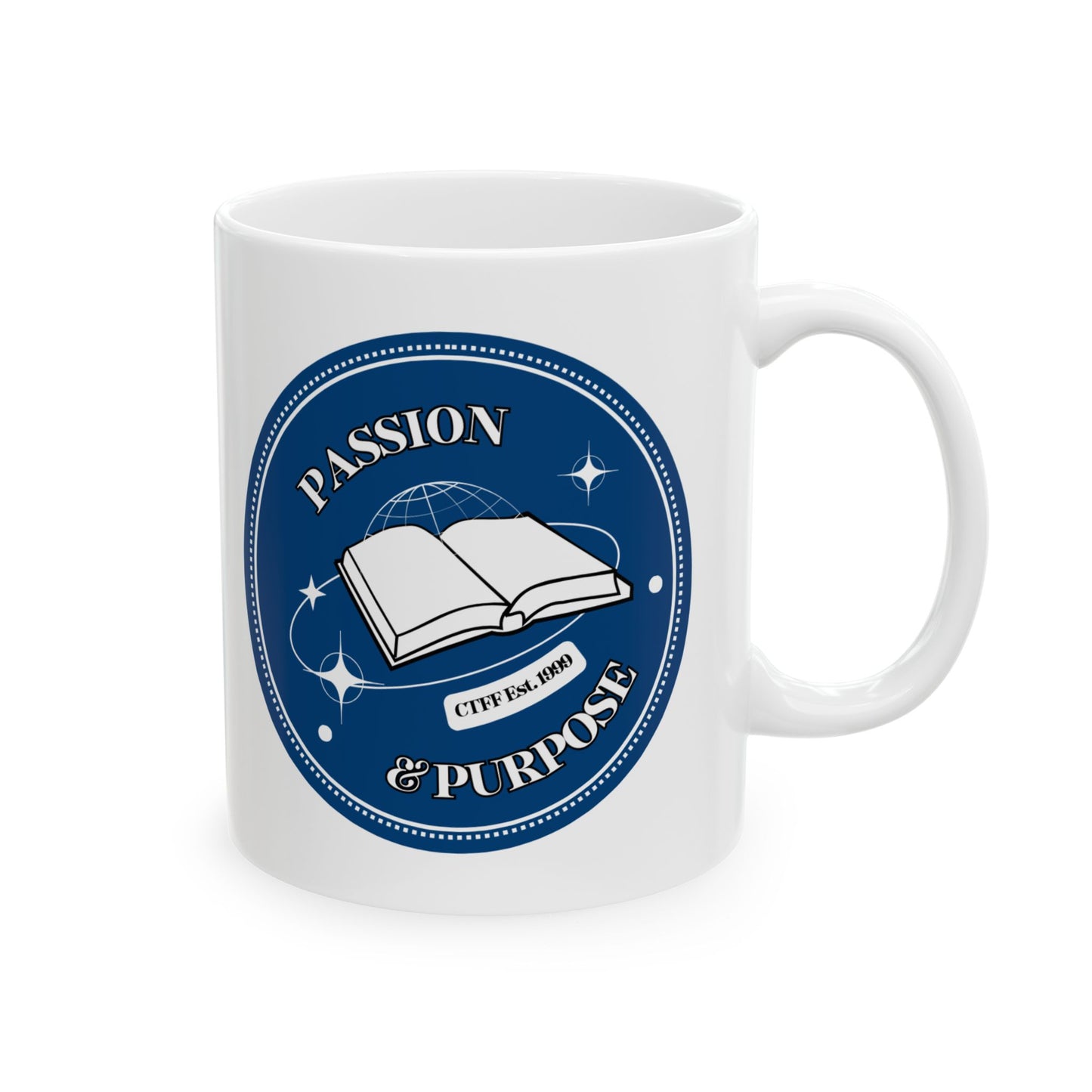 Passion & Purpose Ceramic Mug, (11oz, 15oz)