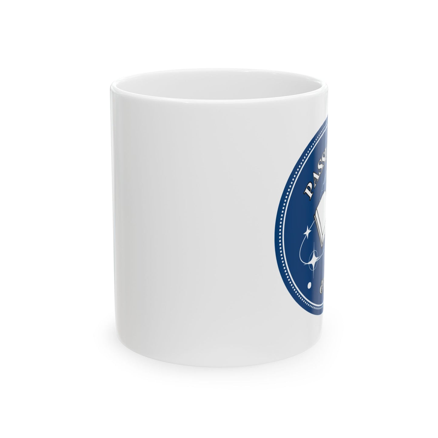 Passion & Purpose Ceramic Mug, (11oz, 15oz)
